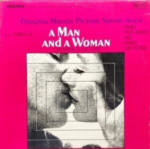 A Man And A Woman Soundtrack A Man And A Woman Soundtrack