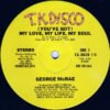 R-230943-1152025223 George McRae - (You’ve Got) My Love, My Life, My Soul (12″ Single)