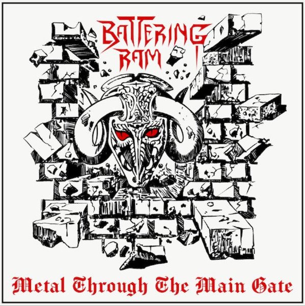 Battering Ram ‎– Metal Through The Main Gate